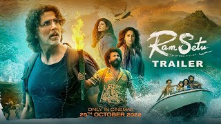 Ram Setu  Official Trailer  Hindi  Akshay Kumar  Only In Theatres 25th Oct 2022