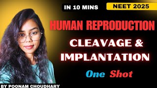 Cleavage and Implantation Of Blastocyst | Human reproduction | class 12 biology | CBSE | NEET 2025