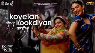 Koyelan Kookdiyan Full Audio Satinder Sartaaj   Rza Heer   Kali Jotta   Neeru Bajwa   Latest Songs