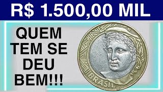 1.500 MIL !!! QUEM TEM A MOEDA DE 1 REAL RARÍSSIMA?