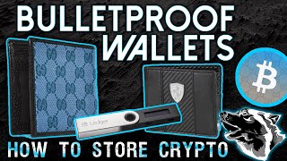 Bulletproof Wallets - Where To Keep Your Coins