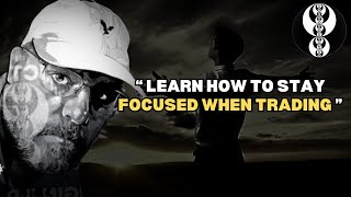 LEARN HOW TO STAY FOCUSED WHEN TRADING​ - ICT MOTIVATION