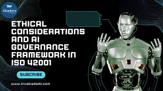 Ethical Considerations and AI Governance Framework in ISO 42001