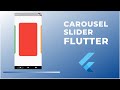 Carousel Slider with Flutter | Basic Widgets