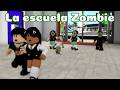 La Escuela Zombie (La Ciudad de los Zombies Parte 2)