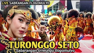 TURONGGO SETO SABRANGAN ( live kandang sendiri )