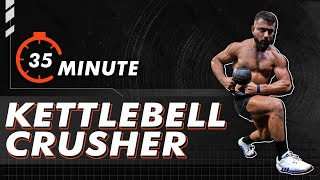 35 Minute Single Kettlebell Crusher Workout (FOLLOW ALONG)