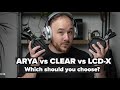 HiFiMAN Arya vs Focal Clear vs Audeze LCD-X: Which high end headphones should you buy?