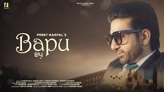 Bapu | Preet Harpal | Teaser |Preet harpal New song | Full video jan 2,2022 | bebe bapu #punjab