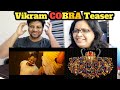 Cobra Teaser Reaction | Vikram | AR Rahman |Ajay|Cobra teaser Tamil |Cobra teaser trailer REACTION