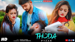 Thoda Thoda Pyaar | Cute Love Story | Sidharth Malhotra, Neha S | Stebin Ben | Ruhi Official
