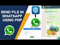 How to Send File on WhatsApp using PHP || Live Demo || Chat API || Whatsapp API #chatapi