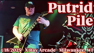 PUTRID PILE - Full Set (Live) - 1/18/2025 - X-Ray Arcade - Milwaukee, WI