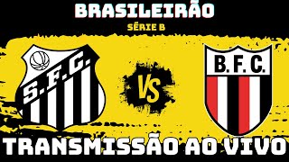 SANTOS X BOTAFOGO - SP  | TRANSMISSÃO AO VIVO | BRASILEIRO SÉRIE B 2024|