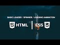 Basic loading animation / spinner / spinning loader with HTML & CSS