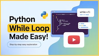 While Loop | The Basics of while Loop in Python | While Loops in Python | Python For Beginners