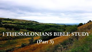 KJB | 1 THESSALONIANS BIBLE STUDY (Part 3)