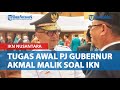 Netralitas ASN & Konektivitas IKN Nusantara Jadi Tugas Awal Pj Gubernur Akmal Malik