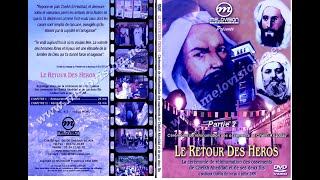 Le retour des héros : Partie 2 , transfert et ré inhumation des ossements de Cheikh Ahaddad