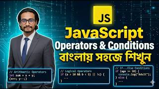 JavaScript Operators & Conditional Statements Explained | Beginner Friendly Tutorial