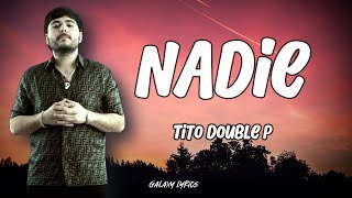 Tito Double P - Nadie