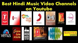 Best Hindi Music Video Channels on Youtube | Most Popular Music | Top 10 Hindi Songs | Indian Music
