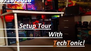 Ultimate Setup Tour with TechTonic, 2016