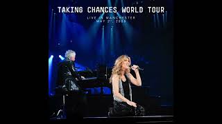 Celine Dion - Live in Manchester May 2, 2008 - Taking Chances World Tour