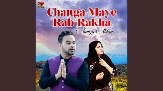 Changa Maye Rab Rakha