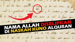 3 CONTOH BUKTI PERUBAHAN ALQURAN DI NASKAH KUNO - PENAMBALAN KATA ALLAH