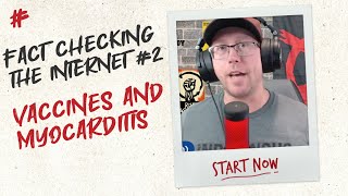 Fact Checking the Internet #2 - Vaccines and Myocarditis