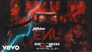 Maxxjetblac - Evil (Official Audio)