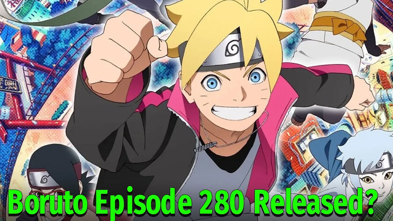 Boruto Episode 280 Release Date Youtube