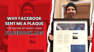 Why Facebook sent me a Plaque For Selling My Music Using Facebook Ads