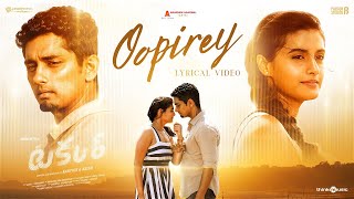 Oopirey Lyric Video | Takkar (Telugu) | Siddharth, Divyansha | Karthik G Krish | Nivas K Prasanna