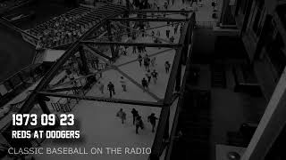 1973 09 23 Reds at Dodgers Baseball Old Time Radio