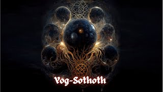 Hitchhiker's Guide to The Old Ones: Yog-Sothoth; The All-Encompassing  | Cthulhu Mythos |