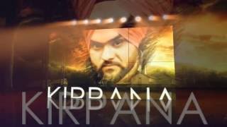 KIRPANA OFFICIAL AUDIO SONG | KULBIR JHINJER | Punjabi Songs 2016
