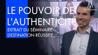 Le pouvoir de l’AUTHENTICITÉ et comment le développer