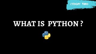 What is Python in 2 minutes | Python Tutorials | Coders Yard