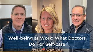 Well-being at Work: What Doctors Do For Self-care | Sanford Health News
