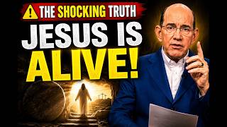 THE SHOCKING TRUTH: JESUS IS ALIVE!