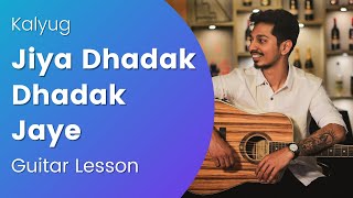 Jiya Dhadak Dhadak Jaye | Kalyug | Guitar Chords Tutorial | Easy Notes