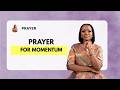 Prayer : Build Up Momentum By The Spirit