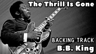 The Thrill Is Gone » Backing Track » BB King Acordes - Chordify