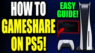 How to Gameshare on PS5 (& how it differs from PS4!) PS5 Console Sharing and Offline Play!