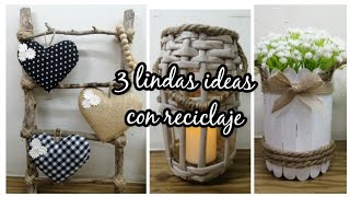 3 LINDAS IDEAS PARA REGALAR O VENDER / Manualidades recicladas para decorar / DIY home decor
