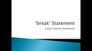 50 - break Statement | Loop Control Statement