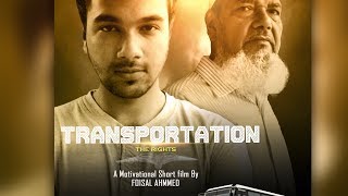 TRANSPORTATION - The rights | প্রবীণ বিষয়ক  Motivational short film | Senior citizen age and rights