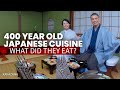 400 Year Old Japanese Cuisine | What did they Eat? ★ ONLY in JAPAN